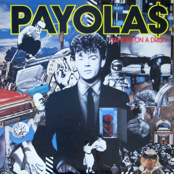 Payola$ – Hammer On A Drum – 1983 – New Wave (vinyl lp)