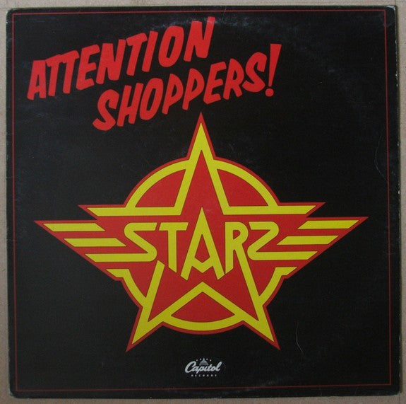 Starz – Attention Shoppers! – 1978 – Hard Rock / Glam (vinyl lp)