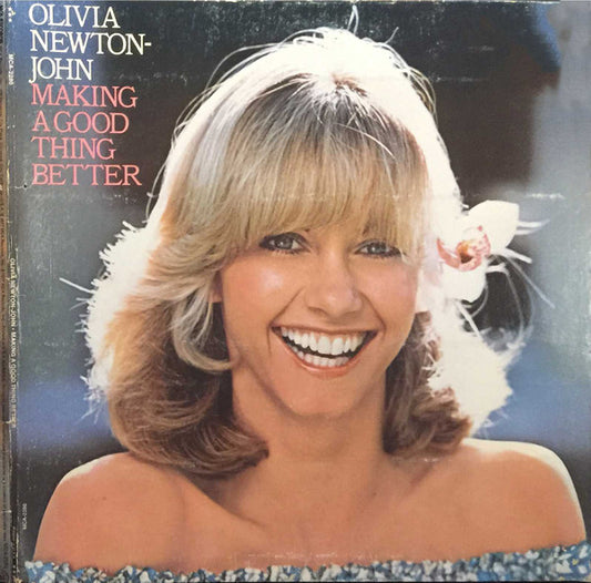 Olivia Newton-John ‎– Making A Good Thing Better -1977-Pop Rock, Ballad (vinyl)
