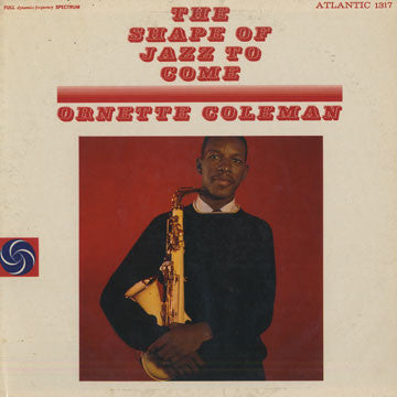 Ornette Coleman – The Shape Of Jazz To Come 1959 Free Jazz- ( Rare Vinyl )