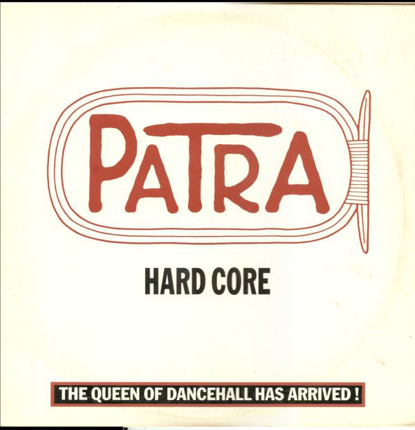 Patra ‎– Hard Core -1983 Dancehall Reggae - 12" (vinyl) Demo (vinyl)
