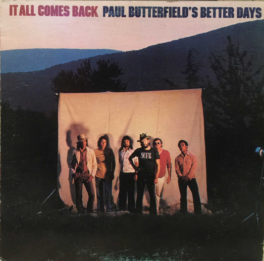 Paul Butterfield's Better Days – It All Comes Back 1973- Rock, Blues Style: Blues Rock (Vinyl