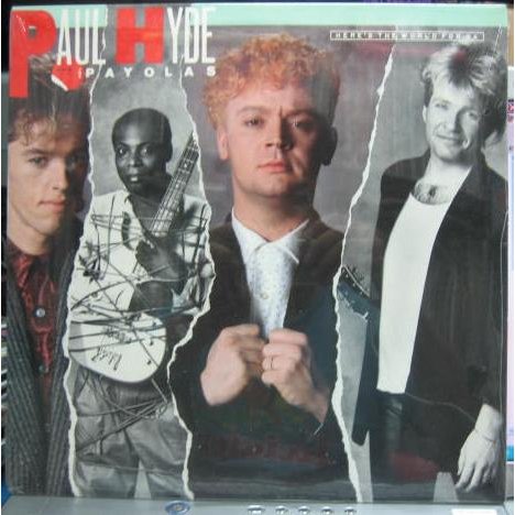 Paul Hyde & The Payolas - Here's The World For Ya-1985- New Wave, Power Pop, (vinyl)
