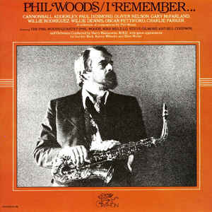 Phil Woods ‎– I Remember... -  1979- Contemporary Jazz (vinyl)