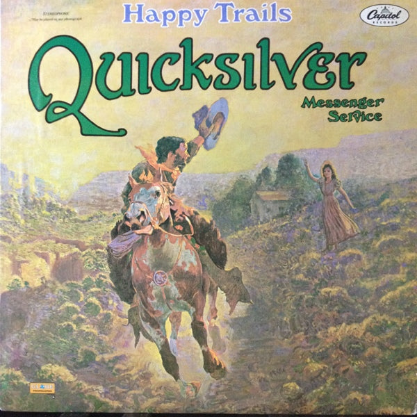 Quicksilver Messenger Service ‎– Happy Trails 1969  Repress