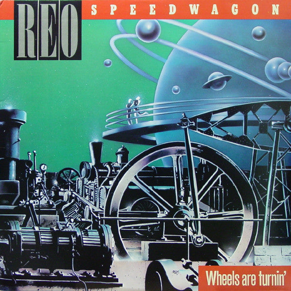 REO Speedwagon ‎– Wheels Are Turnin' 1984 Classic Rock ( vinyl )