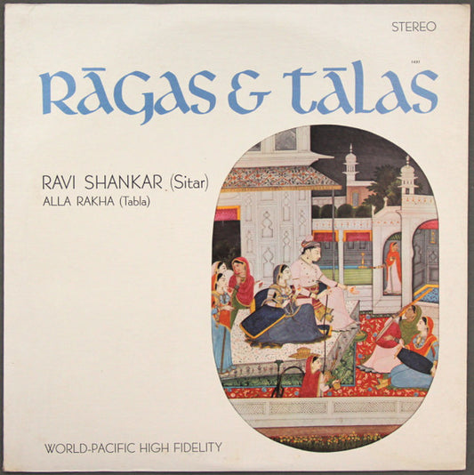 Ravi Shankar, Alla Rakha – Rāgas & Tālas - Folk, World, & Country Style:	Indian Classical, Hindustani -1964 (vinyl)