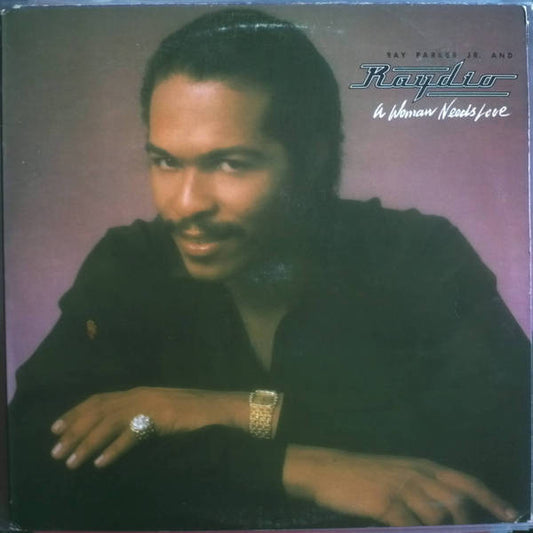 Ray Parker Jr. And Raydio A Woman Needs Love- 1981-Funk / Sou,  Disco (vinyl)