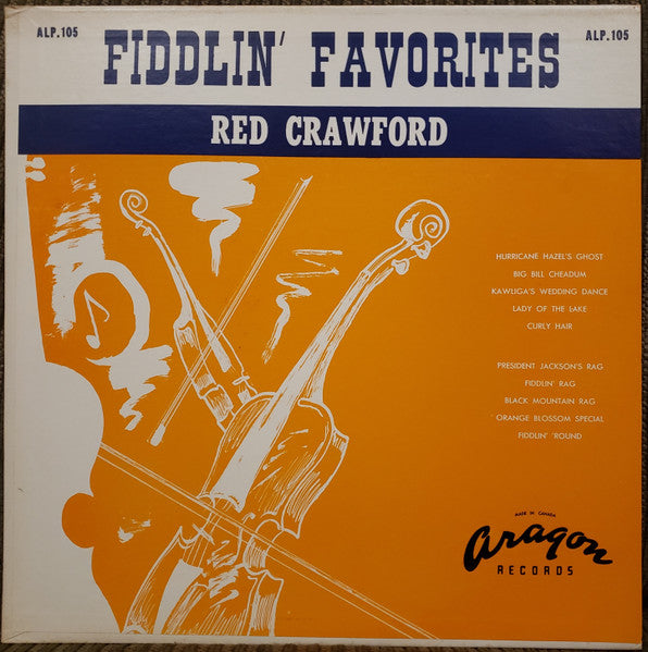 RED CRAWFORD – Fiddlin’ Favorites (1960s) — Fiddle/Traditional (vinyl) Mint Copy