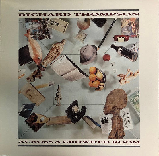 Richard Thompson Across A Crowded Room -1985-Folk Rock (Vinyl) Mint