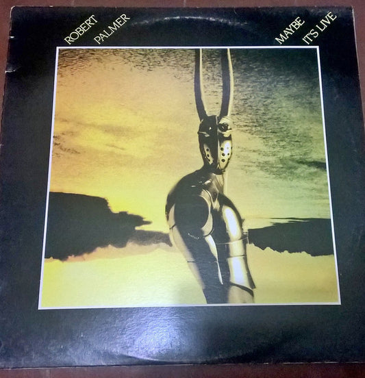 Robert Palmer ‎– Maybe It's Live - 1982-Pop Rock, Funk (vinyl) Australian