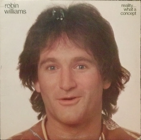 Robin Williams ‎– Reality... What A Concept -1979- Comedy (vinyl)