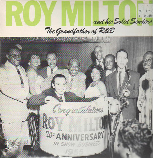 Roy Milton & His Solid Senders ‎– The Grandfather Of R&B - 1981- Jazz, Blues Style: Rhythm & Blues - (Rare Vinyl)