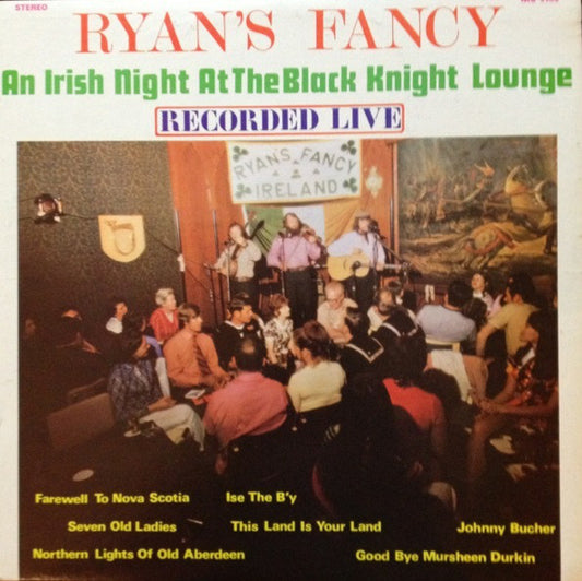 Ryan's Fancy ‎– An Irish Night At The Black Knight Lounge -1971 Maritime Folk ( Clearance Vinyl )
