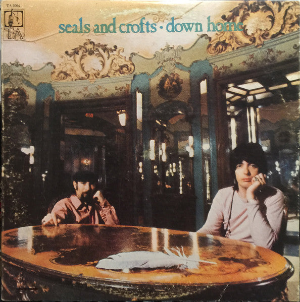 Seals & Crofts Down Home - 1970-Soft Rock, Pop Rock (Vinyl)