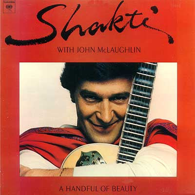 Shakti A Handful Of Beauty-1977 Jazz, Folk, World, & Country Style: Fusion, Contemporary Jazz (vinyl) Mint