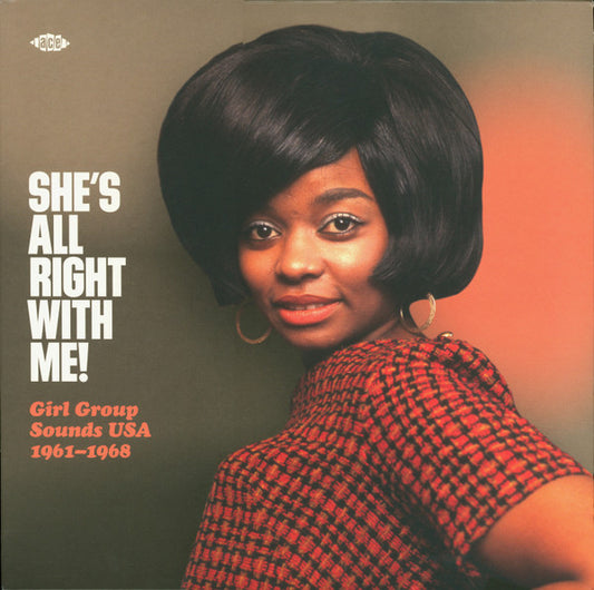 She's All Right With Me! Girl Group Sounds USA 1961-1968 - 	Funk / Soul, Pop Style:	Doo Wop, Rhythm & Blues, Soul 2020 (Vinyl) Near Mint