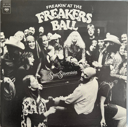 Shel Silverstein – Freakin' At The Freakers Ball -1972-Rock, Funk / Soul, Non-Music, Folk, World, & Country Style: Rhythm & Blues, Speech (Vinyl)