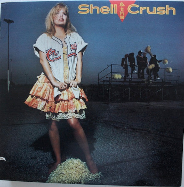 Shell & The Crush – Shell & The Crush 1983 Genre: Rock, Pop - SEALED NOTCHED