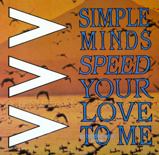 Simple Minds ‎– Speed Your Love To Me -1984 -Pop Rock-pop Vinyl, 12", 45 RPM
