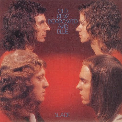 Slade – Old New Borrowed And Blue -1974-Pop Rock, Classic Rock (UK Import Vinyl)