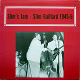 Slim Gaillard ‎– Slim's Jam - Slim Gaillard 1945-6 - 1972- Jazz ( Rare Vinyl )