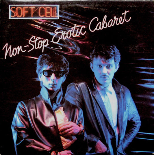 Soft Cell ‎– Non-Stop Erotic Cabaret -1981 - Synth Pop ( vinyl )
