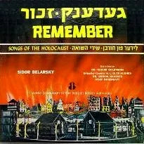 Songs Of The Holocaust Remember - Sidor Belarsky