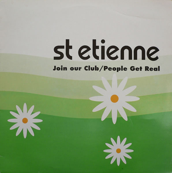 St Etienne Join Our Club  People Get Real Electronic, Pop Style: House 1992 (Vinyl)