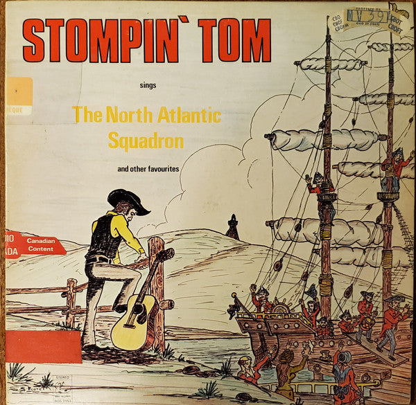 Stompin' Tom Connors – The North Atlantic Squadron - 1975 - Folk, World, & Country Style: Folk ( Vinyl ) Mint)