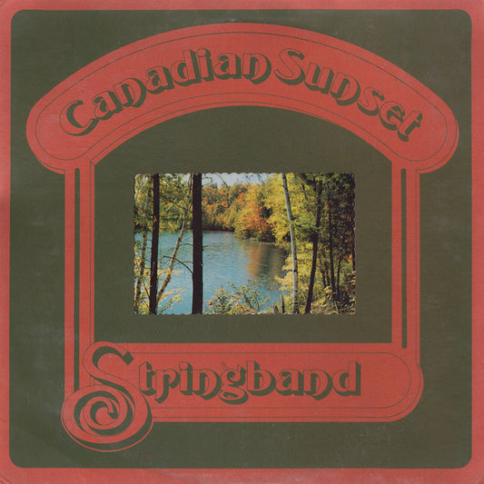 Stringband ‎– Canadian Sunset -1974 - Celtic, Country, Bluegrass (Rare Vinyl)