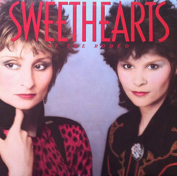 Sweethearts Of The Rodeo ‎– Sweethearts Of The Rodeo -1986 - Country,Folk (Vinyl)