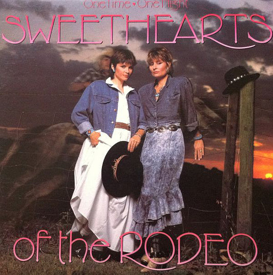 Sweethearts Of The Rodeo ‎– One Time, One Night - 1988-  Folk, World, & Country (vinyl) label on the cover