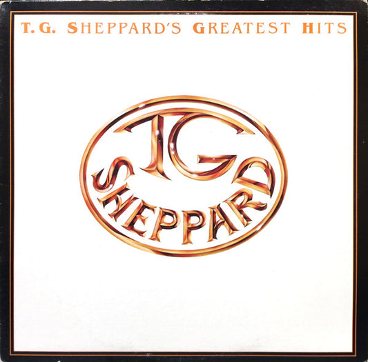 T.G. Sheppard – T.G. Sheppard's Greatest Hits - 1983- Folk, World, & Country