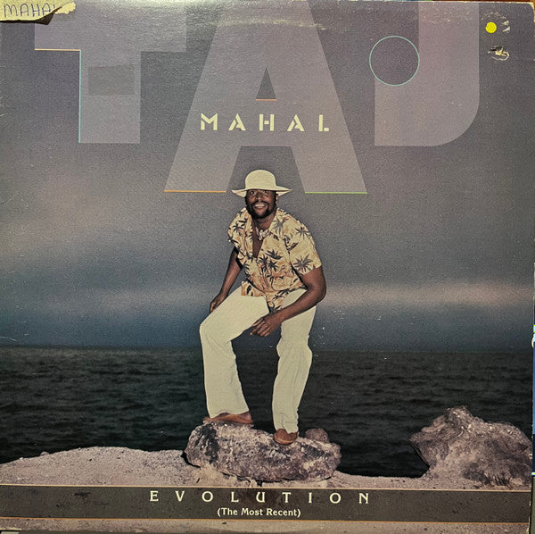 Taj Mahal – Evolution (The Most Recent)   1978 Jazz, Funk / Soul Style: Soul-Jazz, Funk, Latin Jazz (vinyl)