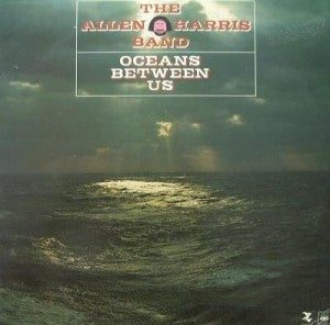 The Allen Harris Band – Oceans Between Us - 1978 - Rock Style: Classic Rock (Vinyl)