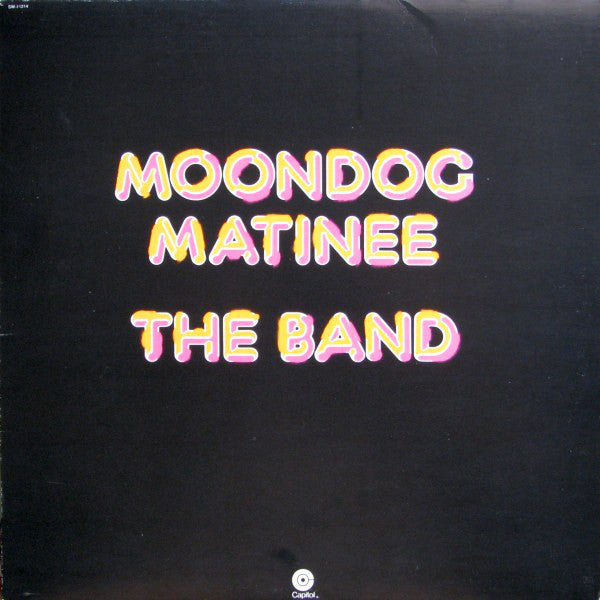 The Band ‎– Moondog Matinee - 1973-Rock, Blues, Folk, World, & Country , Blues Rock, Folk Rock, Country Rock (vinyl)