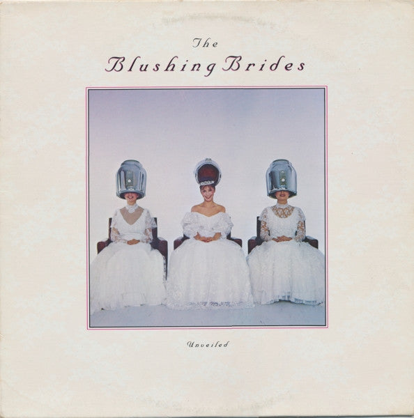 The Blushing Brides – Unveiled (Rock, Vinyl LP) NKL1‑0475   mint copy