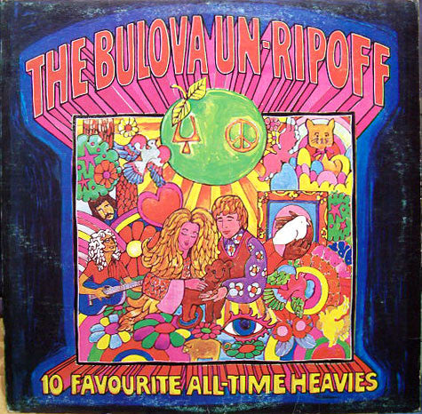 The Bulova Un-Ripoff - 10 Favourite All-Time Heavies -1972- Latin, Blues Rock, Garage Rock, Psychedelic Rock, Soul, Funk (Rare Vinyl)