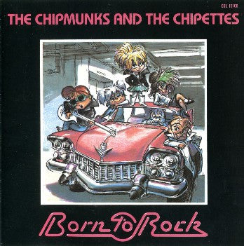 The Chipmunks And The Chipettes – Born To Rock Rock, Pop, Children's- ( Clearance Vinyl ) slight marks