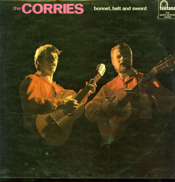 The Corries – Bonnet, Belt and Sword (Scottish Folk, Vinyl LP) Fontana STL.5401