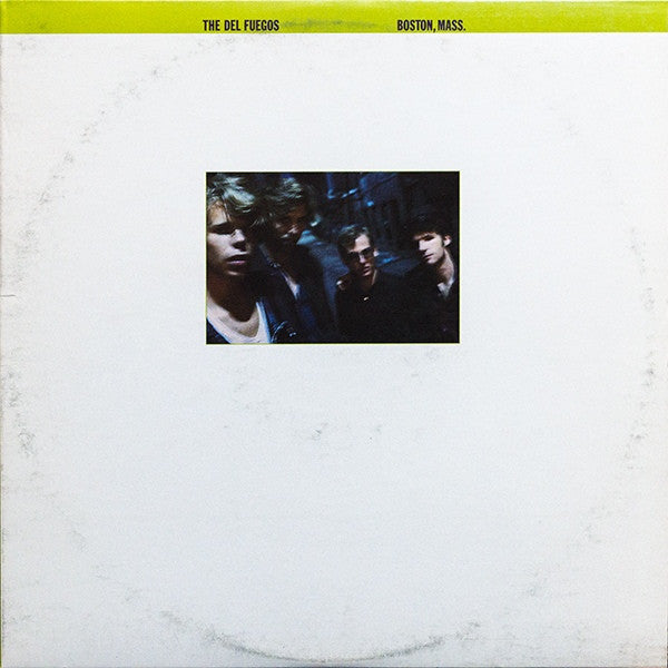The Del Fuegos Boston, Mass - 1985-Alternative Rock, Garage Rock, Indie Rock (Vinyl)