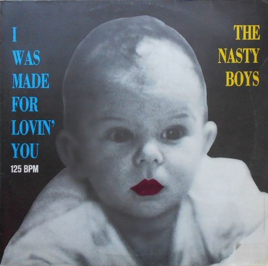 The Nasty Boys – I Was Made For Lovin' You - 1986-Italo-Disco, Synth-pop ( German Import Vinyl)