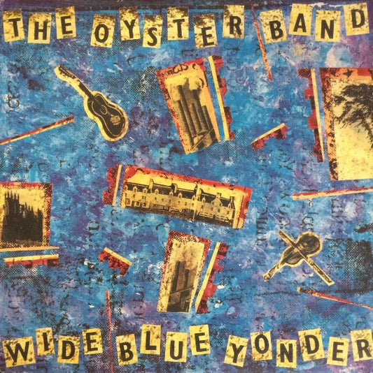 The Oyster Band – Wide Blue Yonder (Folk‑Rock / Celtic Rock / Political Folk, Vinyl LP) COOK 006 (Vinyl)