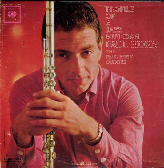 PAUL HORN — Profile of a Jazz Musician (Columbia Records, CL 1922) Jazz (Vinyl – U.S. Release)