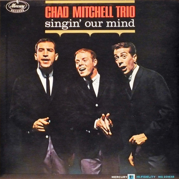 The Chad Mitchell Trio Singin' Our Mind 1963 Folk, World, & Country (Clearance Vinyl)