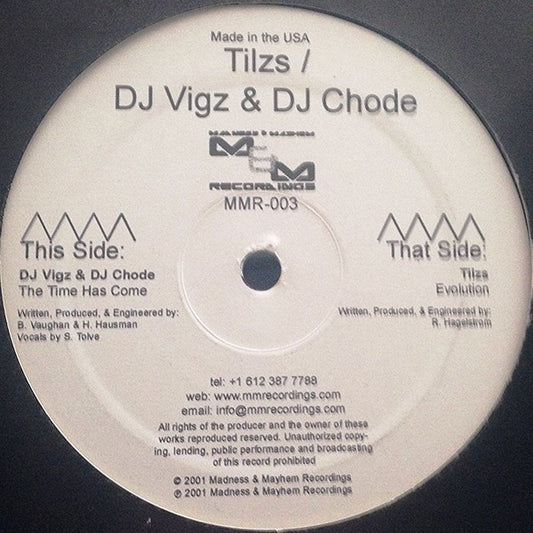 Tilzs / DJ Vigz & DJ Chode – Evolution / The Time Has Come - 2001-	Electronic Style: Hardcore, Hard Trance -Vinyl, 12", 45 RPM