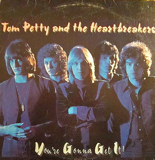 Tom Petty And The Heartbreakers ‎– You're Gonna Get It! - 1978- Rock Style: Rock & Roll, Classic Rock (Vinyl) NOTE Spline damaged cover