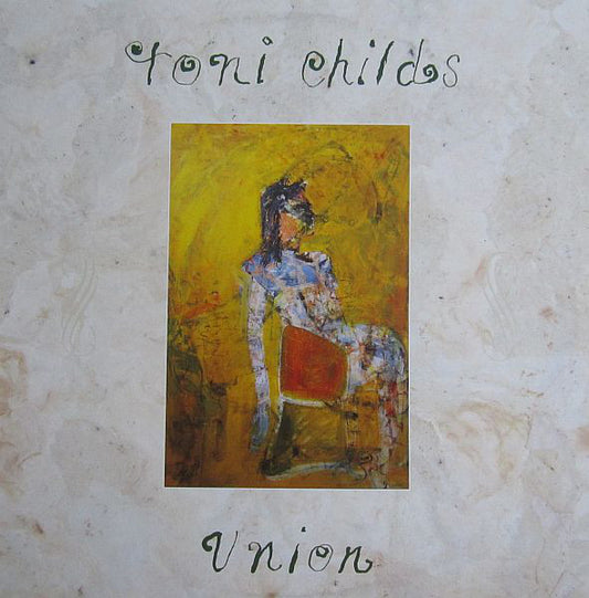 Toni Childs ‎– Union -1988- Pop Rock, Synth-pop (vinyl)