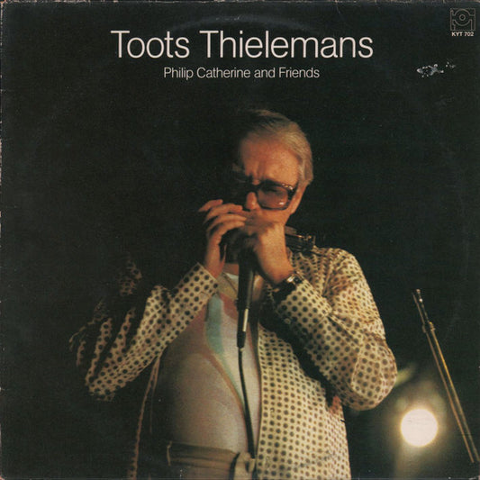 Toots Thielemans / Philip Catherine – Toots Thielemans/Philip Catherine And Friends -1980- Jazz-Rock, Fusion (Vinyl)
